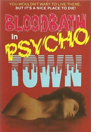 Bloodbath in Psycho Town (1989)