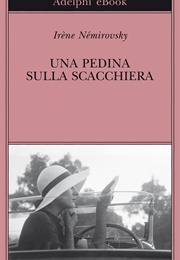 Una Pedina Sulla Scacchiera (Irène Némirovsky)