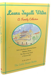 A Family Collection: Life on the Farm and in the Country (Laura Ingalls Wilder)