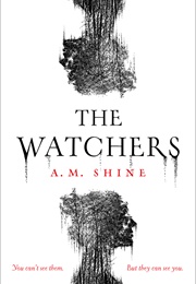 The Watchers (A.M. Shine)