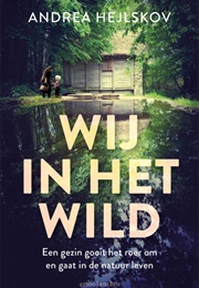 Wij in Het Wild (Andrea Hejlskov)