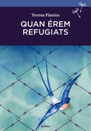 Quan Érem Refugiats (Teresa Pàmies)