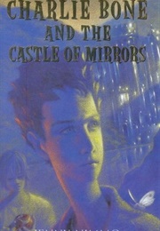 Charlie Bone and the Castle of Mirrors (Jenny Nimmo)