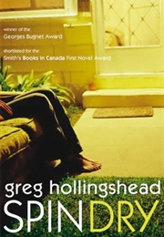 Spin Dry (Greg Hollingshead)