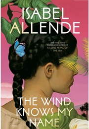 The Wind Knows My Name (Isabel Allende)