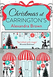 Christmas at Carrington's (Alexandra Brown)
