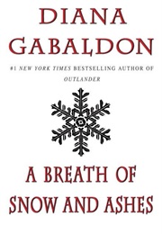 A Breath of Snow and Ashes (Diana Gabaldon)