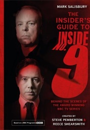 The Insider's Guide to Inside No. 9: Behind the Scenes of the Award Winning BBC TV Series (Mark Salisbury)