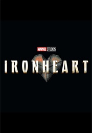 Ironheart (2023)