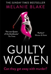 Guilty Women (Melanie Blake)