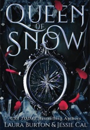 Queen of Snow (Laura Burton)