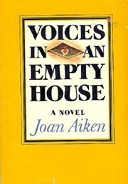 Voices in an Empty House (Joan Aiken)