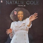 Natalie Cole, "This Will Be (An Everlasting Love)"