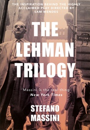 The Lehman Trilogy (Stephano Massini)