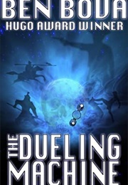 The Dueling Machine (Ben Bova)