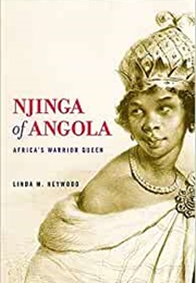 Njinga of Angola: Africa's Warrior Queen (Linda M. Heywood)