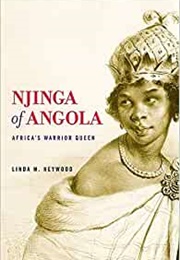 Njinga of Angola: Africa&#39;s Warrior Queen (Linda M. Heywood)