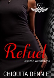 Refuel (Chiquita Dennie)