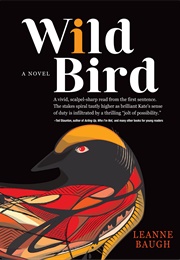 Wild Bird (Leanne Baugh)