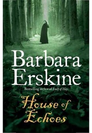 House of Echoes (Barbara Erskine)