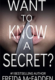 Want to Know a Secret? (Freida McFadden)