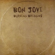 Burning Bridges (Bon Jovi, 2015)