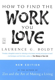How to Find the Work You Love (Laurence G. Boldt)