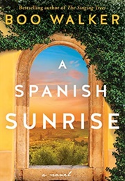 A Spanish Sunrise (Boo Walker)