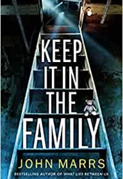 Keep It in the Family (John Marrs)