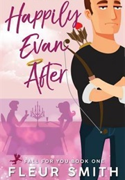 Happily Evan After (Fleur Smith)