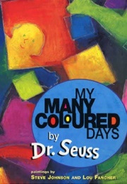 My Many Coloured Days (Dr Seuss)