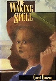 The Waking Spell (Carol Dawson)