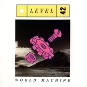 World Machine - Level 42