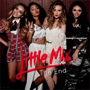 The End - Little Mix