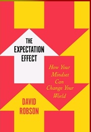 The Expectation Effect (David Robson)