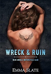Wreck & Ruin (Emma Slate)