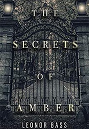 The Secrets of Amber (Leonor Bass)