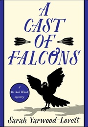 A Cast of Falcons (Sarah Yarwood-Lovett)