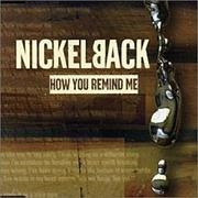 How You Remind Me - Nickelback