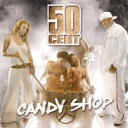 50 Cent Feat. Olivia, "Candy Shop"