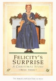 Felicity's Surprise: A Christmas Story (Valerie Tripp)