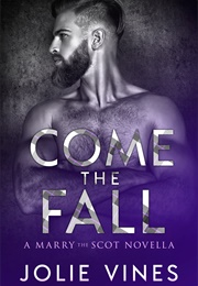 Come the Fall (Jolie Vines)