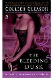The Bleeding Dusk (Colleen Gleason)