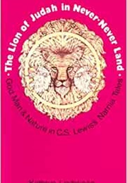 The Lion of Judah in Never-Never Land (Kathryn Lindskoog)