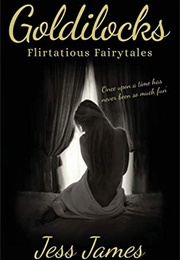Goldilocks (Jess James)