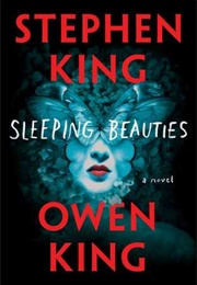 Sleeping Beauties (Stephen King & Owen King)
