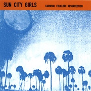 Carnival Folklore Resurrection 7: Libyan Dream (Sun City Girls, 2001)
