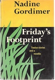 Friday's Footprint (Nadine Gordimer)