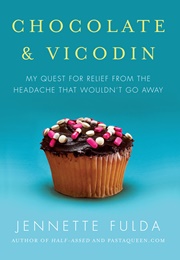 Chocolate and Vic​Odin (Jennette Fulda)