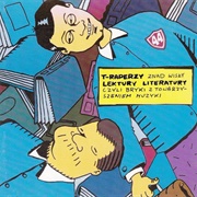 T-Raperzy Znad Wisły – Lektury Literatury Czyli Bryki Z Towarzyszeniem Muzyki